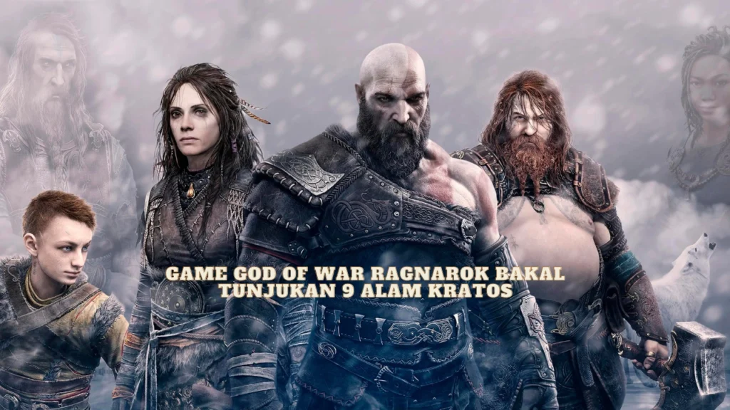 Game God of War Ragnarok Bakal Tunjukan 9 Alam Kratos